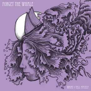 Cover image from What I Tell Myself Vol. 2, a 2017 EP by Forget The Whale